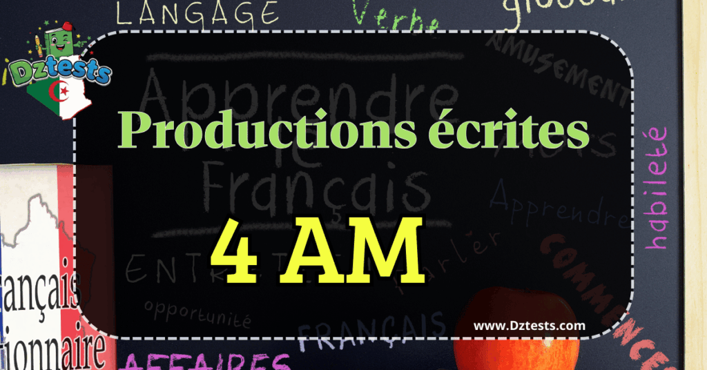 Productions écrites 4am